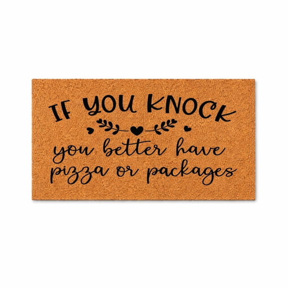 If You Knock You Better Have Pizza Or Packages Doormat, Funny Welcome Mat, Front Porch Entry Rug, Housewarming Gift 3111 (24x36 inches) 3111