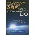 thumbnail image 1 of Pre-Owned If You Know Who You Are . . . You'll Know What to Do: Living with Integrity (Paperback) 0687657733 9780687657735, 1 of 1