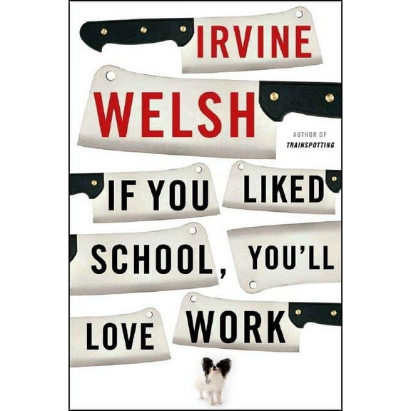 If You Liked School, You'll Love Work, (Paperback)