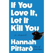 If You Love It, Let It Kill You, Hardcover