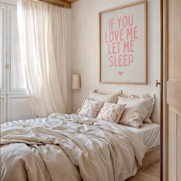 If You Love Me Let Me Sleep Art Above Bed Trendy Room Art Pastel Pink Dorm Decor, Unframed Size 8x12