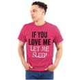 thumbnail image 1 of If You Love Me Let Me Sleep Plus Size Crewneck Graphic Tee Shirt Brisco Brands 2X, 1 of 5