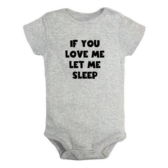 If You Love Me Let Sleep Funny Rompers For Babies, Newborn Baby Unisex Bodysuits, Infant Jumpsuits, Toddler 0-24 Months Kids One-Piece Oufits
