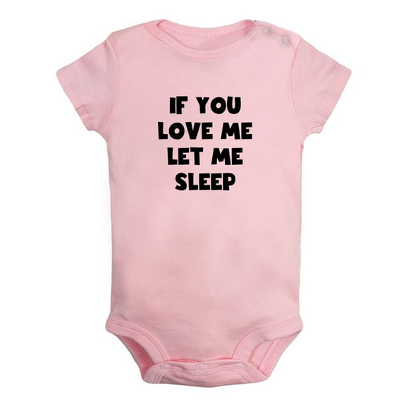 If You Love Me Let Sleep Funny Rompers For Babies, Newborn Baby Unisex Bodysuits, Infant Jumpsuits, Toddler 0-24 Months Kids One-Piece Oufits