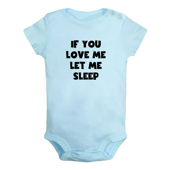 If You Love Me Let Sleep Funny Rompers For Babies, Newborn Baby Unisex Bodysuits, Infant Jumpsuits, Toddler 0-24 Months Kids One-Piece Oufits