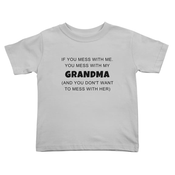 If You Mess With Me. You Mess With My Grandma Cute Toddler Tshirts for Boys Girls (Gray, Youth XL)