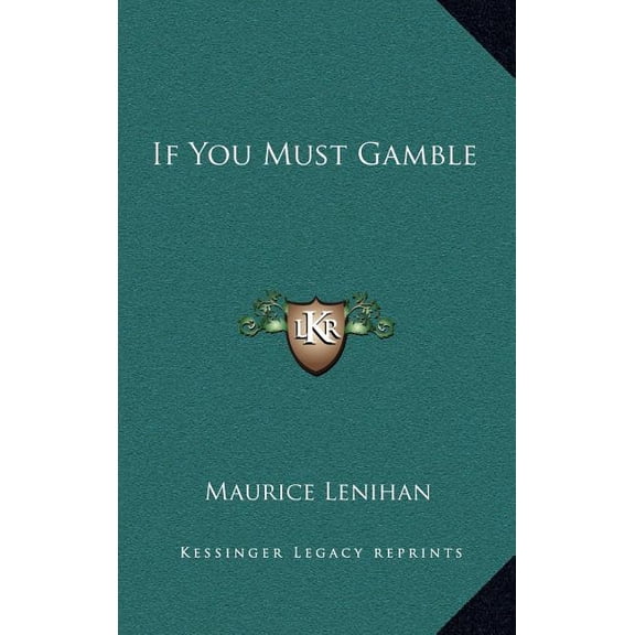 If You Must Gamble (Hardcover)
