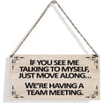thumbnail image 1 of If You See Me Talking to Myself Wood Sign Humor Office Wooden Signs Rustic Hanging Plaque Home Wall Art 10x5 Inch Sign Wall Decor for Home Office, 1 of 3