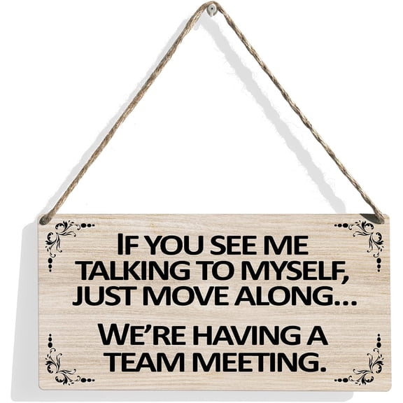 If You See Me Talking to Myself Wood Sign Humor Office Wooden Signs Rustic Hanging Plaque Home Wall Art 10x5 Inch Sign Wall Decor for Home Office