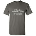 thumbnail image 1 of If You See Someone Crying Ask If It's Because Of Their Haircut Barber Tshirt Novelty Humor Graphic Tees Hairstylist Gift For Christmas Birthday Anniversary Funny Sarcastic T Shirt, 1 of 5
