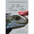 thumbnail image 1 of Pre-Owned If You Tame Me (Paperback 9781684333479) by Kathie Giorgio, 1 of 1