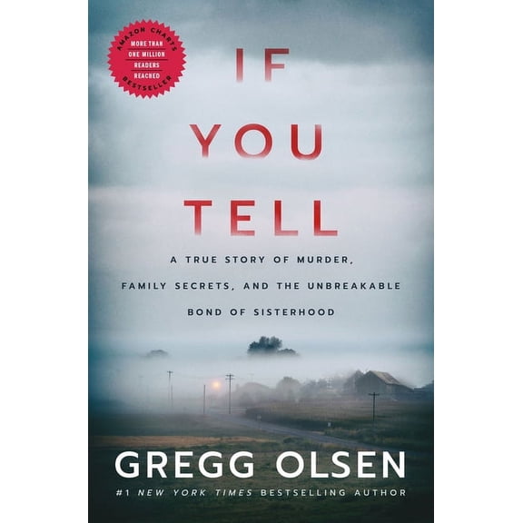 If You Tell: A True Story of Murder, Family Secrets Book
