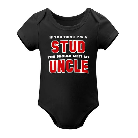 If You Think I’m A Stud, You Should Meet My Uncle - Funny Newborn Baby Bodysuit Black-style 12months