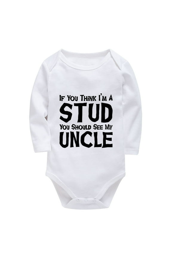 If You Think I'm A Stud You Should See My Uncle Baby Neutral Outfits Long Sleeve Home from Hospital Baby Girl Outfit White G