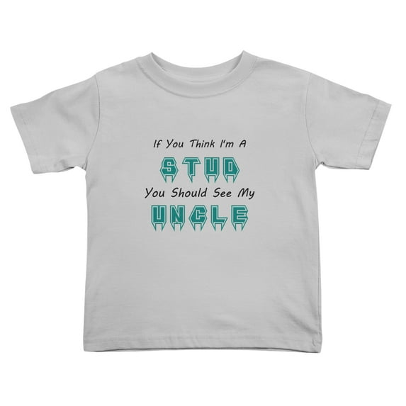 If You Think I'm A Stud You Should See My Uncle Cute Toddler T-Shirts for Boys Girls (Gray, Youth M)