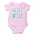 thumbnail image 1 of If You Think I'm Awesome You Should See My Uncle - Awesome One-Piece Infant Baby Bodysuit, 1 of 4