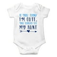 thumbnail image 1 of If You Think I'm Cute You Should See My Aunt - Cute One-Piece Infant Baby Bodysuit, 1 of 4