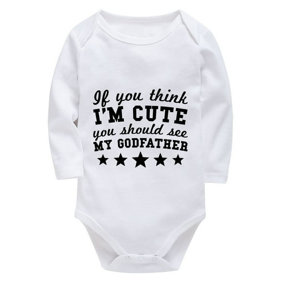 If You Think I'm Cute You Should See My Godfather Unisex Clothes Long Sleeve Boy Newborn Outfits for Hospital White Babyboyc