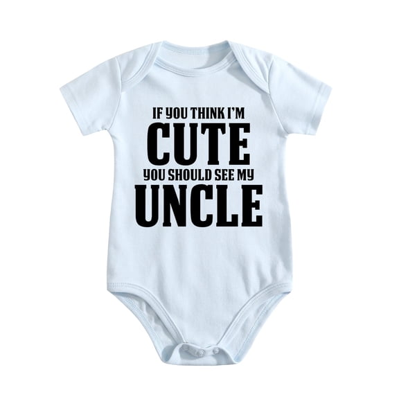 If You Think I'm Cute You Should See My Uncle Baby Bodysuit - Cute Girl Boy Newborn Humor Clothes Baby Blue-style-1 0-3M