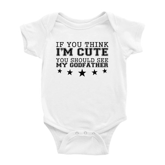If You Think Im Cute, You Should See My Godfather Cute Baby Girl Boys Romper Jumpsuit