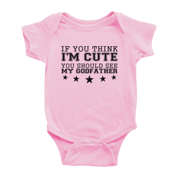 If You Think Im Cute, You Should See My Godfather Cute Baby Girl Boys Romper Jumpsuit