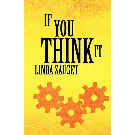 If You Think It, (Paperback)