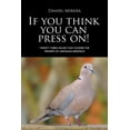 thumbnail image 1 of If you think you can press on!: TWENTY THREE VALUES THAT GOVERN THE TRIUMPH OF UNFAILING KINDNESS, 1 of 1