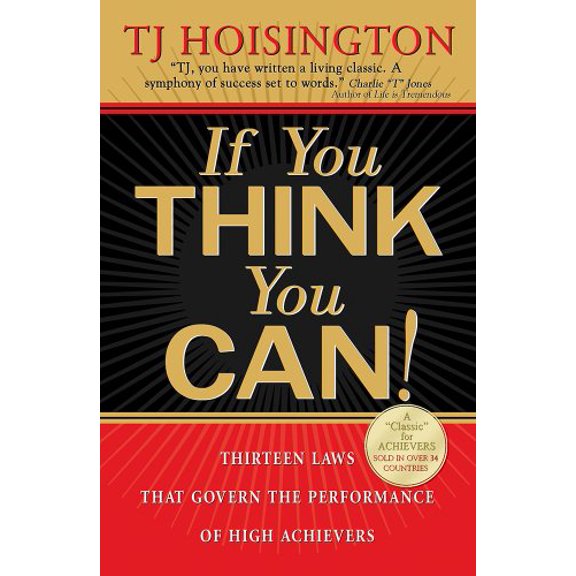 Pre-Owned If You Think You Can!: Thirteen Laws That Govern the Performance of High Achievers (Hardcover) 0975888412 9780975888414