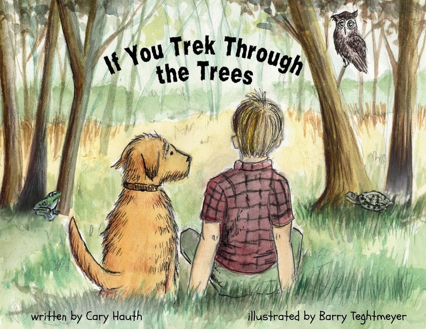 If You Trek Through the Trees, (Paperback)