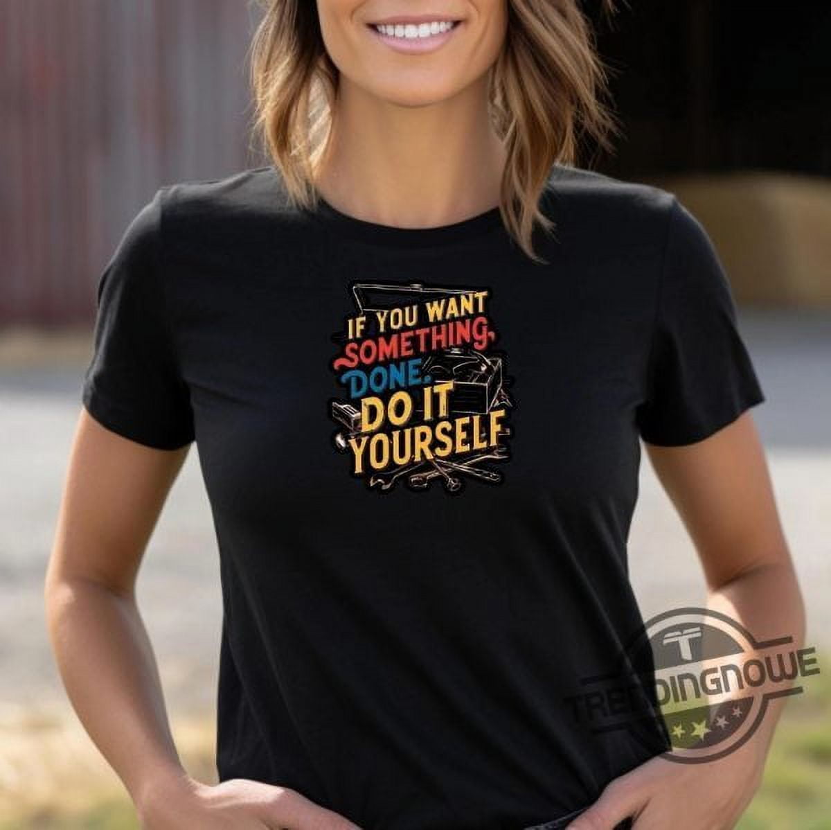 If You Want Something Done Do It Yourself Shirt Harris Walz Shirt 2024