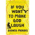 thumbnail image 1 of Pre-Owned If You Want to Make God Laugh (Paperback) 0735219338 9780735219335, 1 of 1