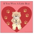 thumbnail image 1 of If You Were A Little Bear: Valentine's Day Special Edition, (Paperback), 1 of 1