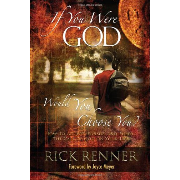 Pre-Owned If You Were God, Would You Choose You?: How to Accept, Pursue, and Fulfill the Call of God on Your Life (Hardcover) 0972545492 9780972545495