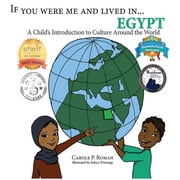 If You Were Me and Lived In... Cultural If You Were Me and Lived in...Egypt A Childs Introduction to Cultures Around the World, Hardcover