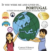 If You Were Me and Lived In...Cultural If You Were Me and Lived in... Portugal A Childs Introduction to Culture Around the World, Paperback