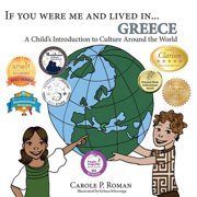 If You Were Me and Lived in... Greece A Childs Introduction to Culture Around the World, Paperback