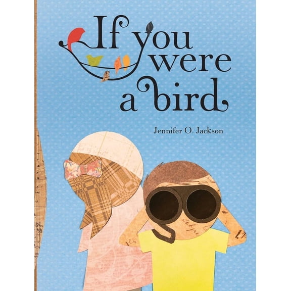 If You Were a Bird, (Hardcover)