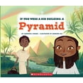 thumbnail image 1 of Pre-Owned If You Were a Kid Building a Pyramid (If You Were a Kid) (Paperback) 0531239497 9780531239490, 1 of 1