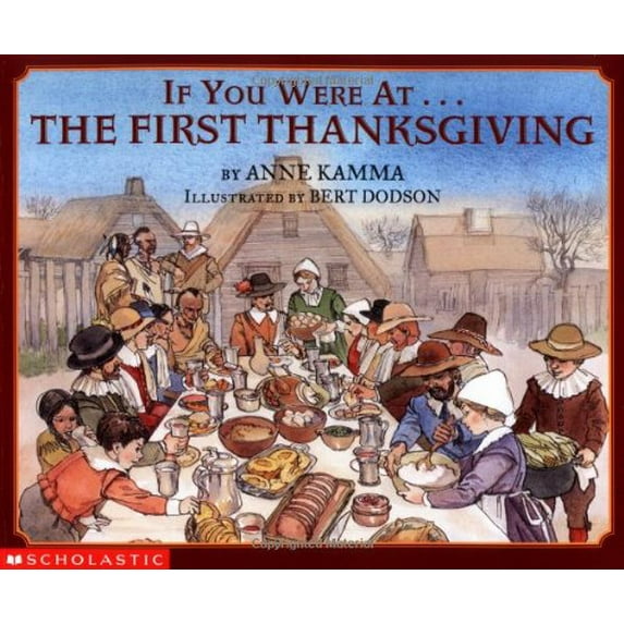 Pre-Owned If You Were at the First Thanksgiving (Paperback) 0439105668 9780439105668