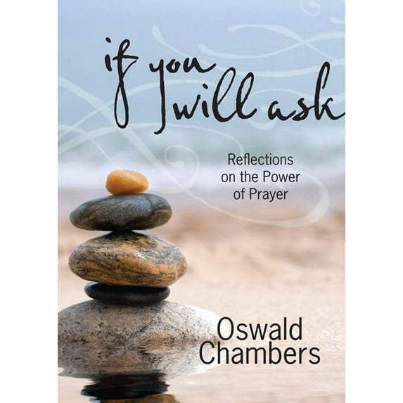If You Will Ask : Reflections on the Power of Prayer (Hardcover)