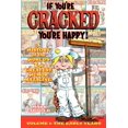 thumbnail image 1 of If You're Cracked, You're Happy: The History of Cracked Mazagine, Part Won, (Paperback), 1 of 1