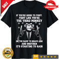 If You're Going To Fight Fight Like The Third Monkey T-Shirt, ULTRA ...