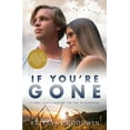thumbnail image 1 of If You're Gone, (Paperback), 1 of 1