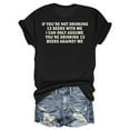 thumbnail image 1 of If You're Not Drinking 13 Beers With Me T-Shirt – Beer Humor Art – Casual Wear for Adults, 1 of 5