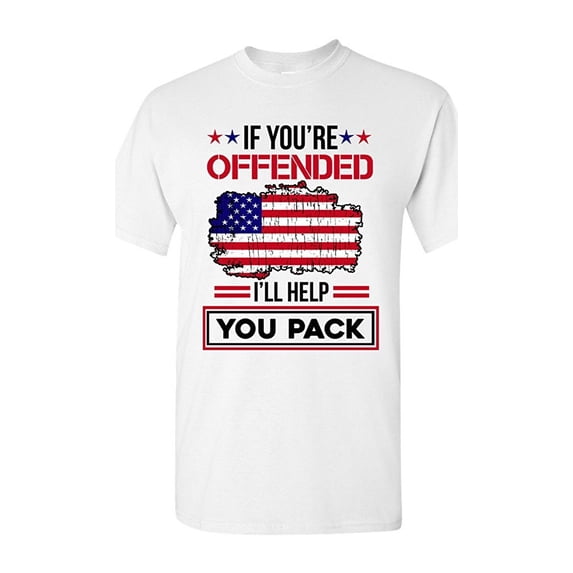 If You're Offended I'll Help You Pack Funny DT Adult T-Shirt Tee