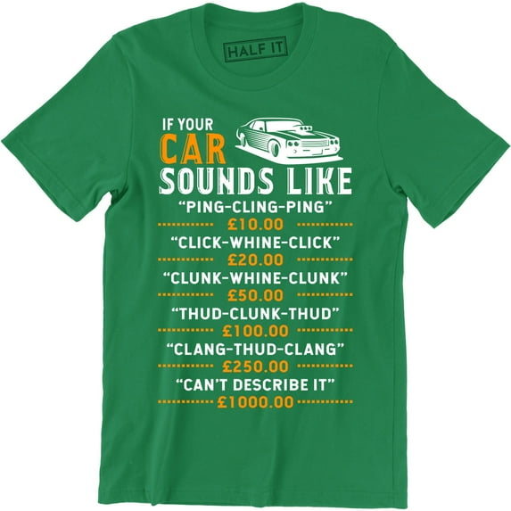 If Your Car Sounds Like Mens Funny Mechanic Labour Rates Charges T-Shirt