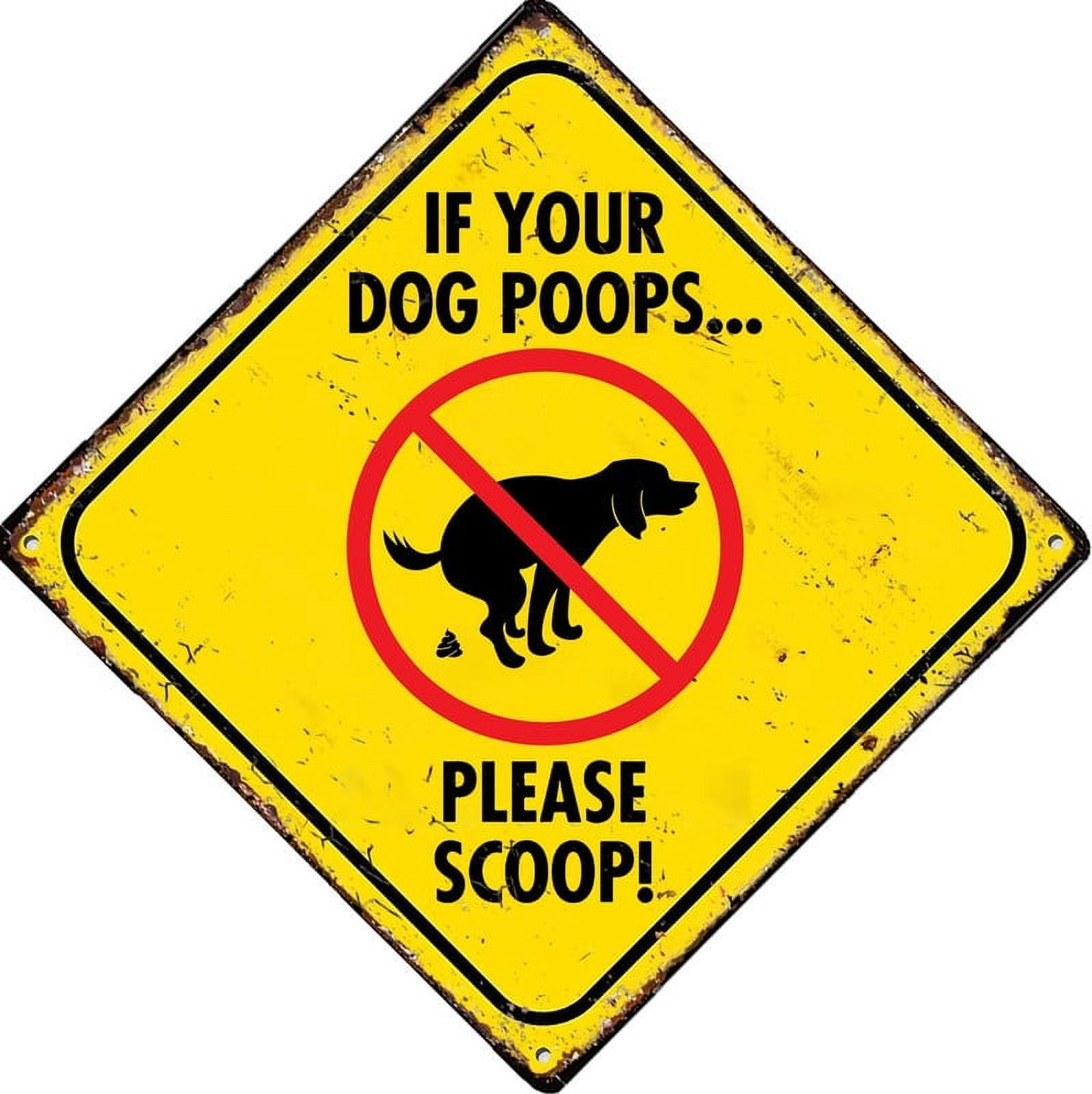 If Your Dog Poops Please Scoop Exterior No Dog Pooping Vintage Tin Sign