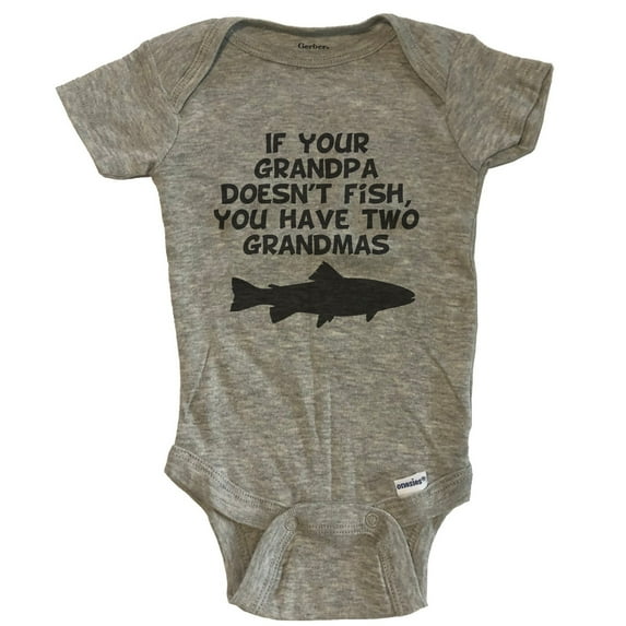 If Your Grandpa Doesn't Fish You Have Two Grandmas Funny Fishing Baby Bodysuit - Grey