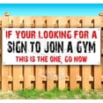 thumbnail image 1 of If Your Looking For A Gym 13 oz Vinyl Banner With Metal Grommets, 1 of 4