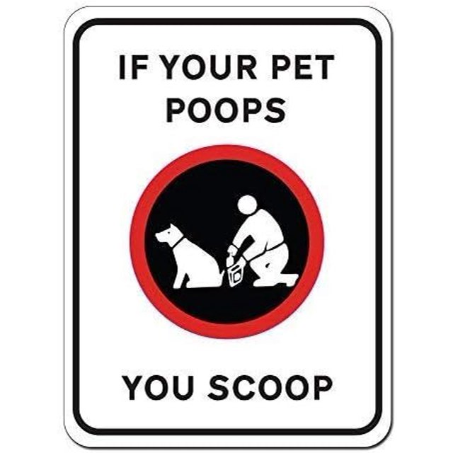 If Your Pet Poops You Scoop Caution Sign Metal Sign 8X12 Inches